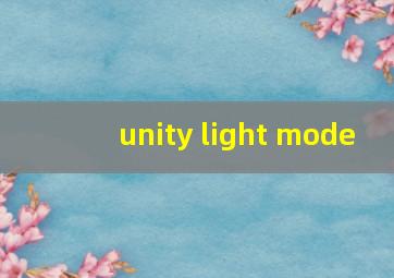 unity light mode